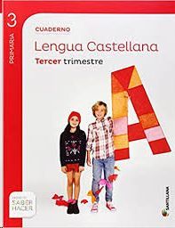 CUADERNO LENGUA 3-3ºPRIMARIA. SABER HACER