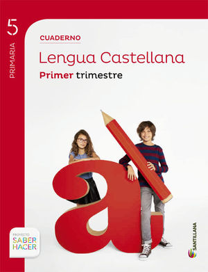 CUADERNO LENGUA 1-5ºPRIMARIA.(SABER HACER)