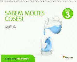 SABEM MOLTES COSES NIVELL 3 L'AIGUA