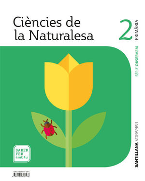 CIENCIES DE LA NATURALESA SERIE OBSERVEM 2 PRIMARIA SABER FER AMB TU