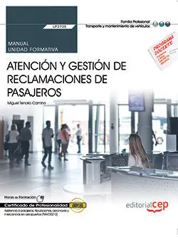 Manual. Atención y Gestión de Reclamaciones de Pasajeros (Uf2705). Certificados
