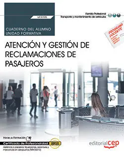 Cuaderno del Alumno. Atención y Gestión de Reclamaciones de Pasajeros (Uf2705).