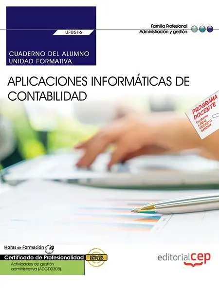 Cuaderno del Alumno. Aplicaciones Informáticas de Contabilidad (Uf0516). Certifi