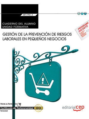 CUADERNO DEL ALUMNO. GESTIÓN DE LA PREVENCIÓN DE RIESGOS LABORALES EN PEQUEÑOS N