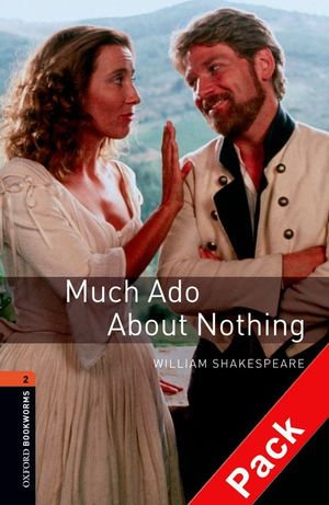 OXFORD BOOKWORMS 2. MUCH ADO ABOUT NOTHING CD PACK