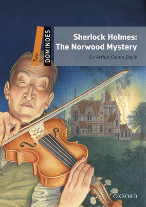 SHERLOCK HOLMES:THE NORWOOD MYSTERY