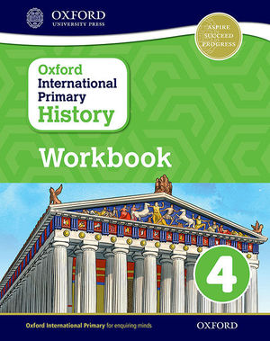 OXFORD INTERNATIONAL PRIMARY HISTORY: WORKBOOOK 4