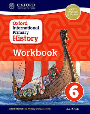 OXFORD INTERNATIONAL PRIMARY HISTORY WORBOOK 6