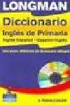 (+CD-ROM) LONGMAN DICCIONARIO INGLES DE PRIMARIA:  INGLES/ESP, ESP/ING