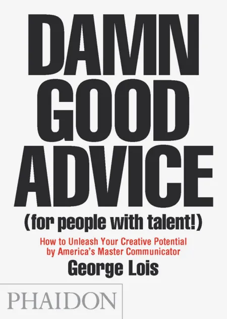 Damm Good Advice (For People With Talent)