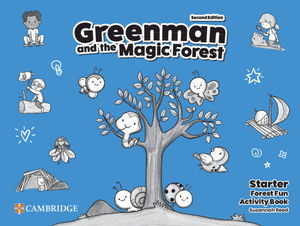 GREENMAN AND THE MAGIC FOREST SECOND EDITION. ACTIVITY BOOK STARTER