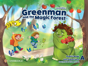 GREENMAN AND THE MAGIC FOREST SECOND EDITION. PUPILS BOOK WITH DIGITAL PACK LEV