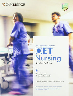 GUIDE TO OET NURSING. STUDENT'S BOOK WITH AUDIO AND RESOURCES DOW