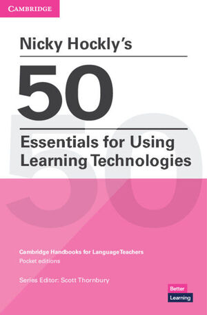 50 ESSENTIALS FOR USING LEARNING TECHNOL