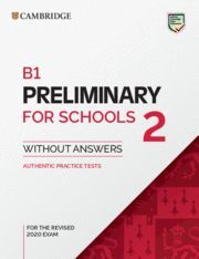 B1 PRELIMINARY FOR SCHOOLS 2 ST WITHOUT ANSWERS 22