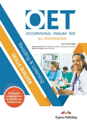 OET (OCCUPATIONAL ENGLISH TEST) ALL PROFESSIONS READING & LISTENING SKILLS BUILD