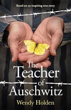 THE TEACHER OF AUSCHWITZ