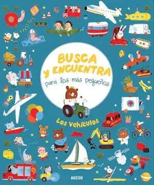 Busca y Encuentra para los Más Pequeños. Los Vehículos