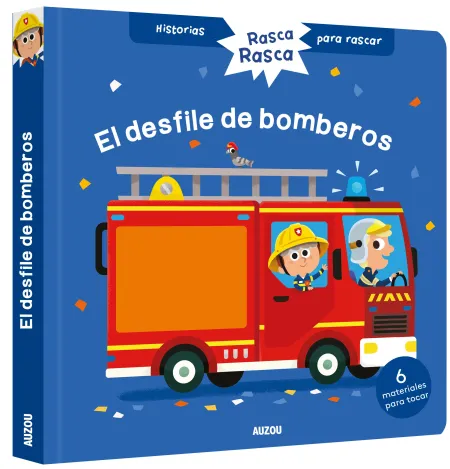 Historias para Rascar. El Desfile de Bomberos. Libro con Texturas para Bebés