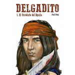 DELGADITO, 1 EL VEREDICTO DEL ÁGUILA