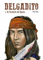 DELGADITO 01. EL VEREDICTO DEL AGUILA