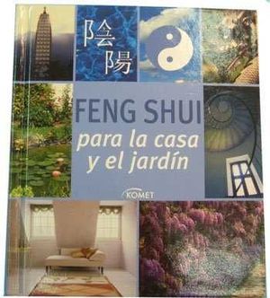 FENG SHUI PARA LA CASA Y EL JARDIN (TAPA DURA)