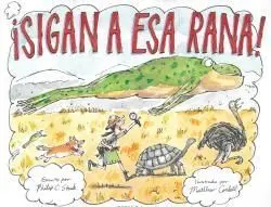 Sigan a esa Rana