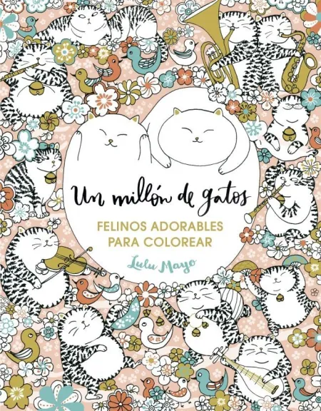 Un Millón de Gatos: Felinos Adorables para Colorear (Libro de Colorear para Adul