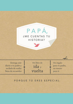 PAPÁ, ¿ME CUENTAS TU HISTORIA?