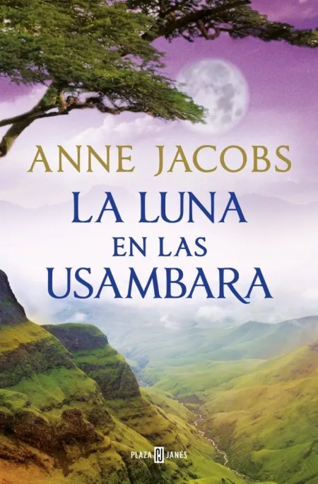 Luna en las Usambara, la (Sueños de Africa 2)