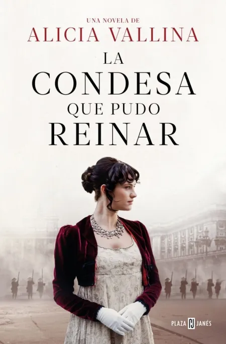 Condesa que Pudo Reinar, la