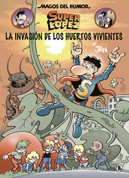 La Invasión de los Huertos Vivientes (Magos del Humor Super López 207)