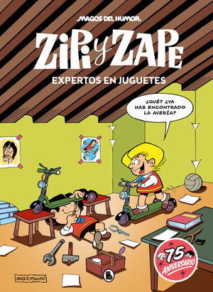 ZIPI Y ZAPE. EXPERTOS EN JUGUETES
