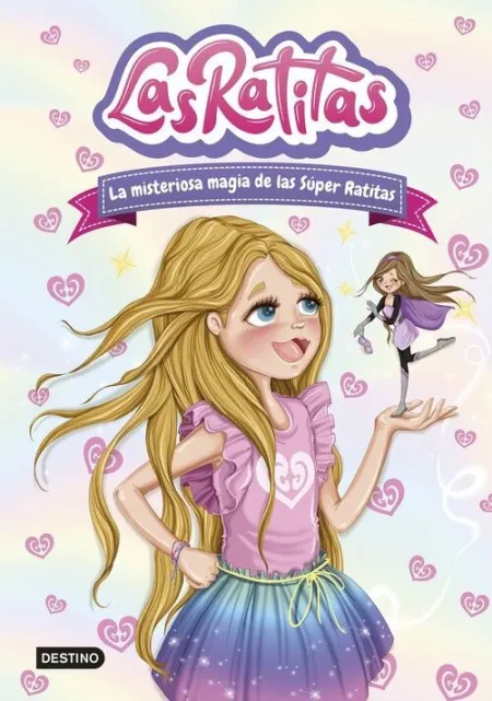 Las Ratitas 3. La Misteriosa Magia de las Súper Ratitas