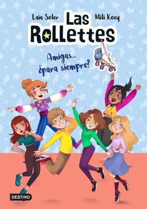LAS ROLLETTES 4. TODAS PARA UNA Y UNA PARA TODAS