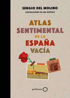 ATLAS SENTIMENTAL DE LA ESPAÑA VACÍA