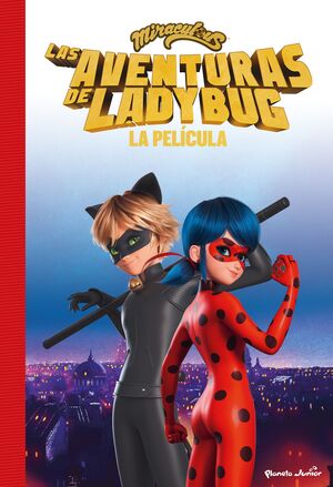 MIRACULOUS. LA PELICULA. LA NOVELA