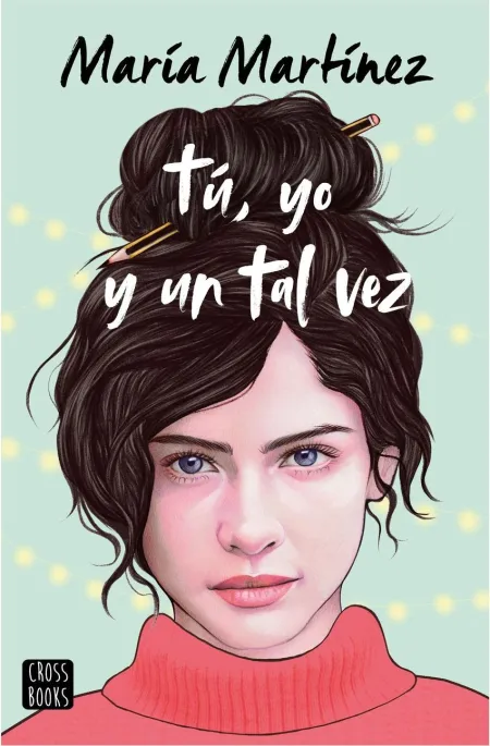 Tú, yo y un Tal Vez