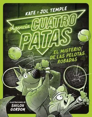 Agencia Cuatro Patas 3. El Misterio de las Pelotas