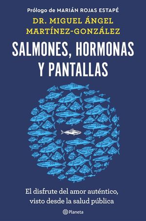 SALMONES, HORMONAS Y PANTALLAS