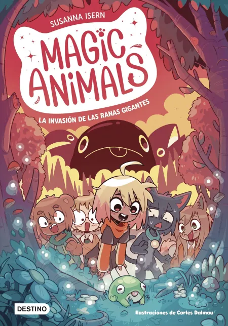 Magic Animals 2. La Invasion de las Ranas Gigantes
