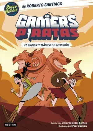 Los Gamers Piratas 3. El Tridente Mágico de Poseid