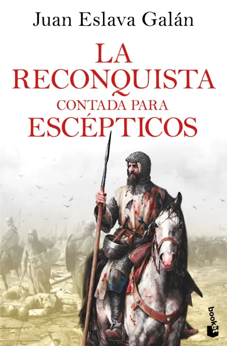 La Reconquista Contada para Escepticos