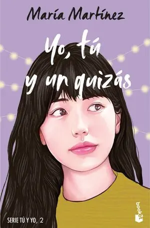 Yo, tu y un Quizas