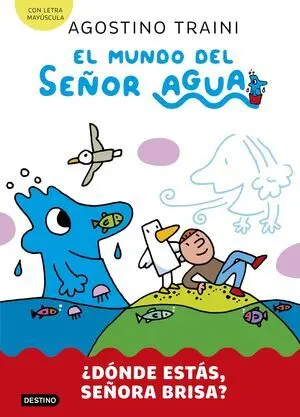 El Mundo del Señor Agua 2. ¿Dónde Estás, Señora Brisa?