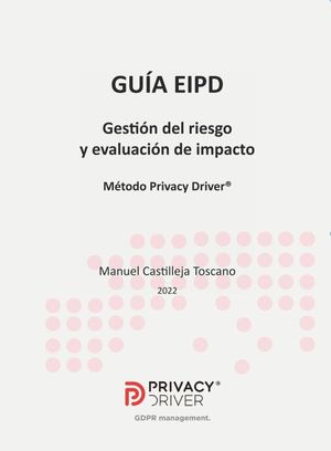GUÍA EIPD. GESTIÓN DEL RIESGO Y EVALUACIÓN DE IMPACTO