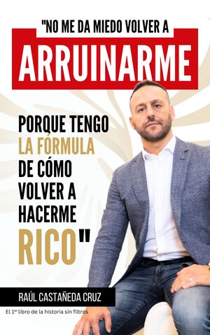NO ME DA MIEDO VOLVER A ARRUINARME PORQUE TENGO LA FÓRMULA DE CÓMO VOLVER A HACE