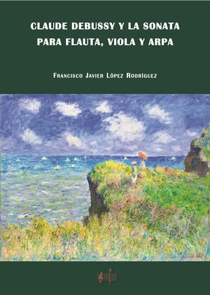CLAUDE DEBUSSY Y LA SONATA PARA FLAUTA, VIOLA Y ARPA