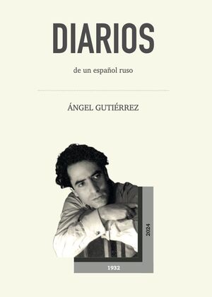 DIARIOS DE UN ESPAÑOL RUSO