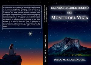 EL INEXPLICABLE SUCESO DEL MONTE DEL VIGÍA